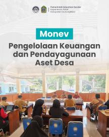 MONITORING DAN EVALUASI PENGELOLAAN KEUANGAN DESA DAN PENDAYAGUNAAN ASET